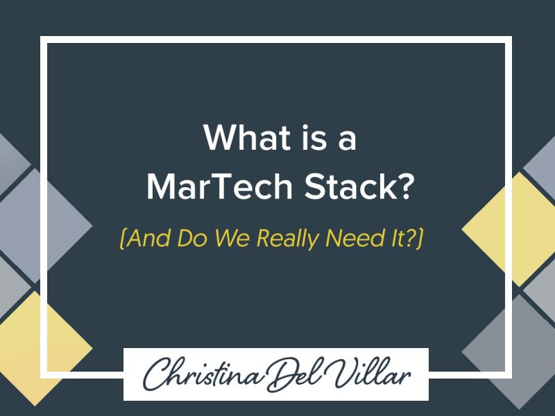 What is a MarTech Stack? (And Do We Really Need It?)