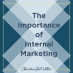 The Importance of Internal Marketing